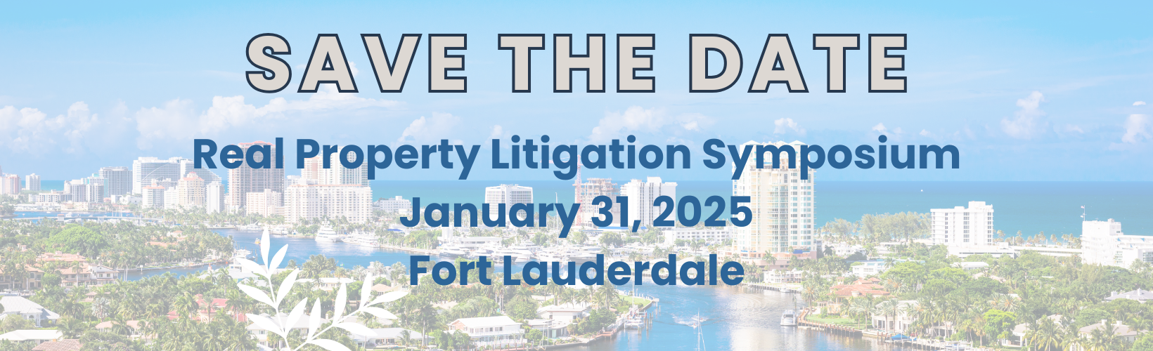 Real Property Litigation Symposium