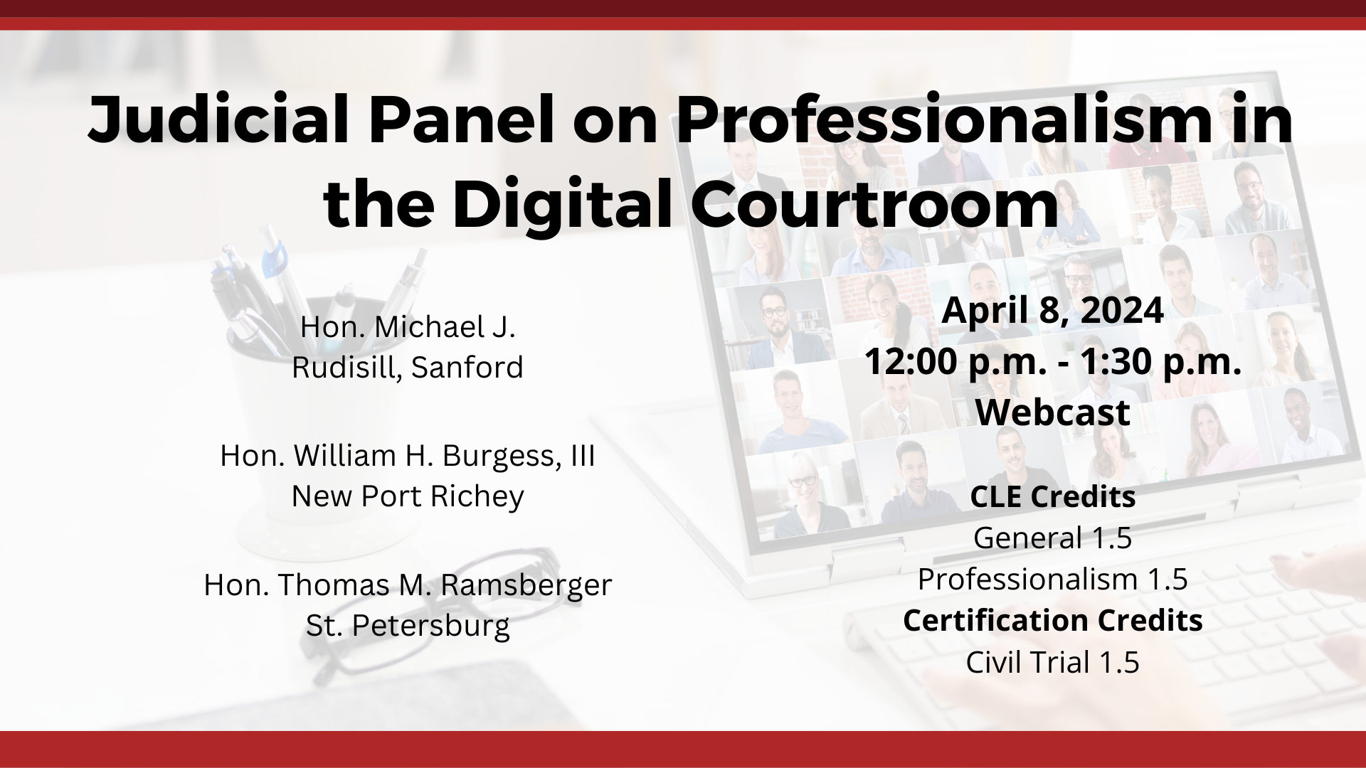 Judicial Panel on Professionalism in the Digital Courtroom - Please Remain Muted Until Your Case is Called