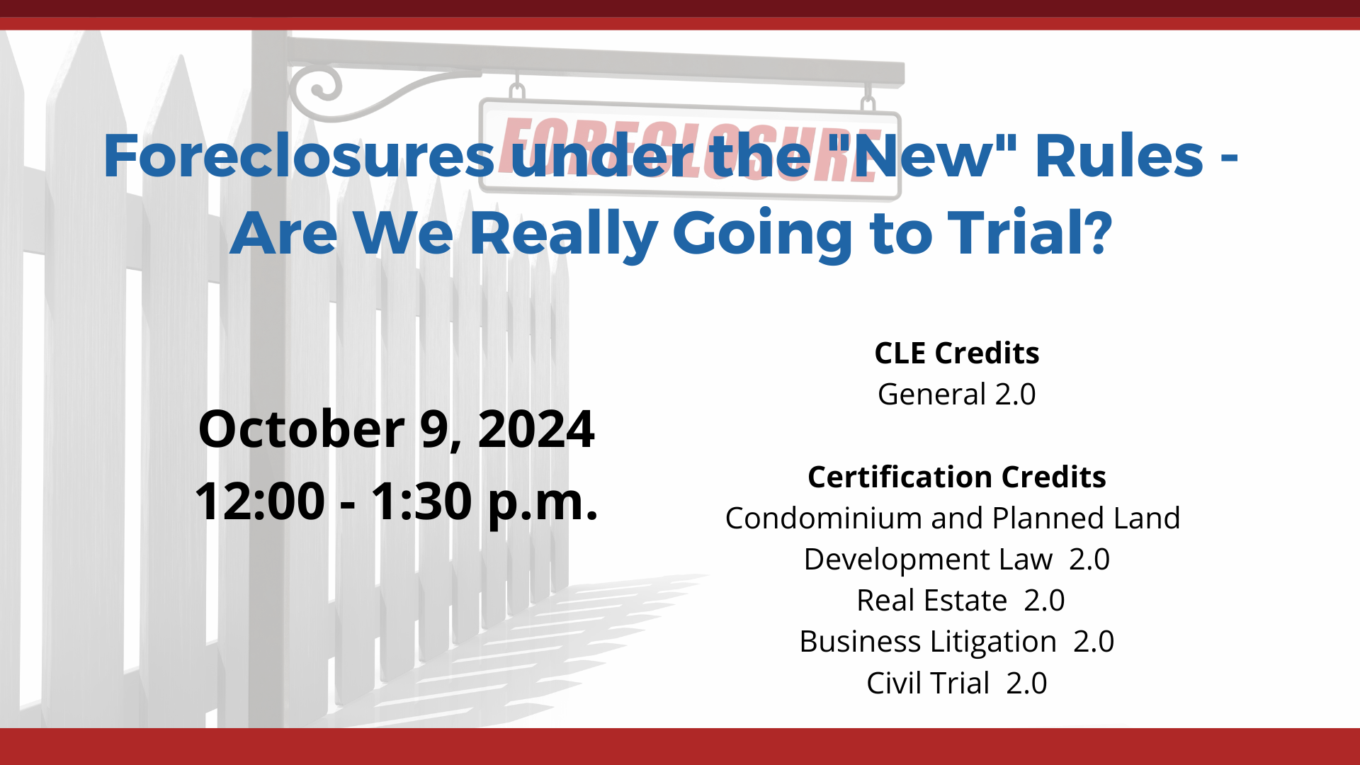 Foreclosures under the "New" Rules - Are We Really Going to Trial?