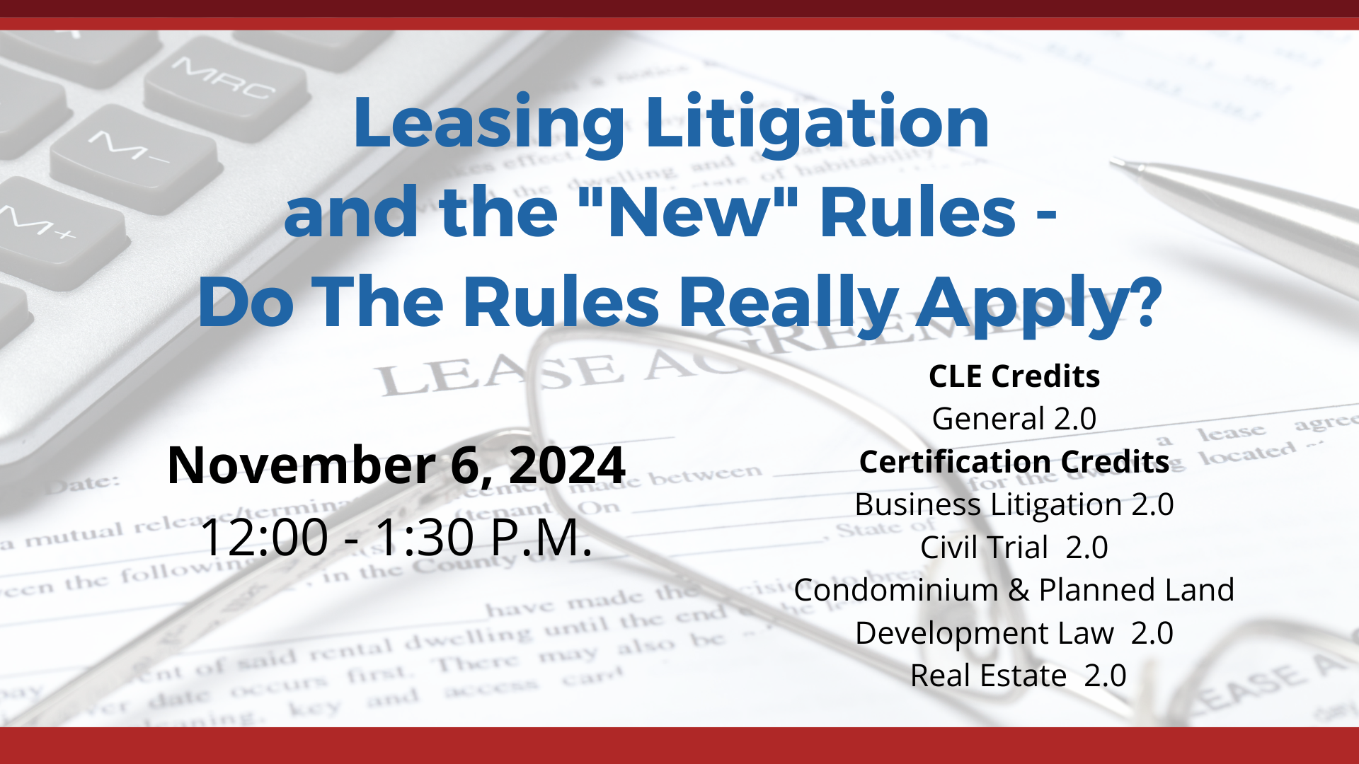 Leasing Litigation and the "New" Rules - Do The Rules Really Apply?