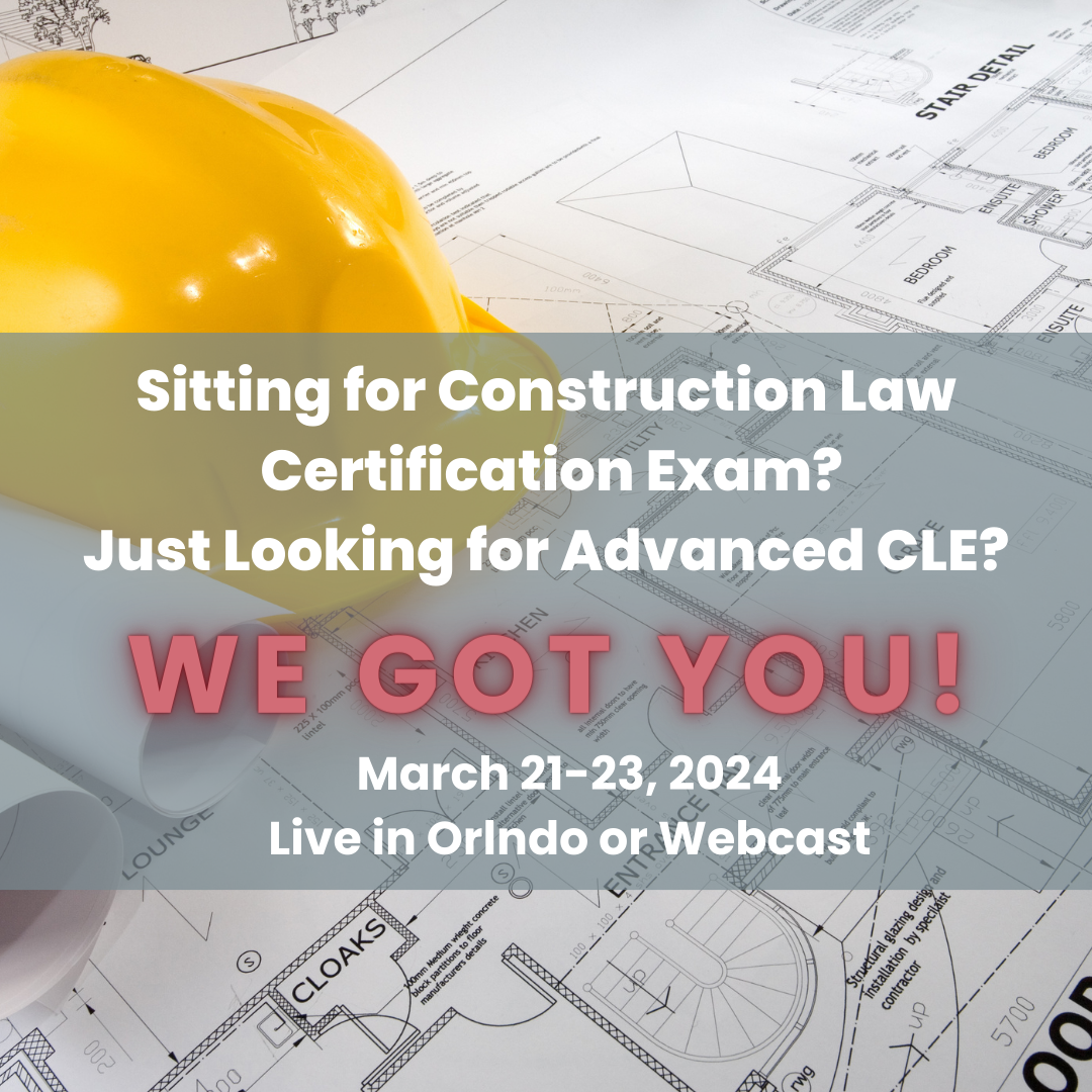 Advanced Construction Law Certification Review